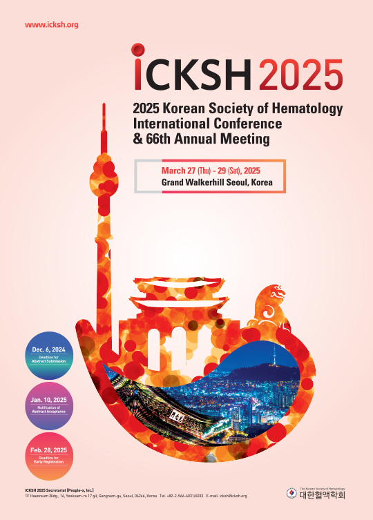 ICKSH2025 / 2025 Korean Society of Hematology International Conference & 66th Annual Meeting / March 27(Thu) - 29(Sat), 2025 Grand Walkerhill Seoul, Korea